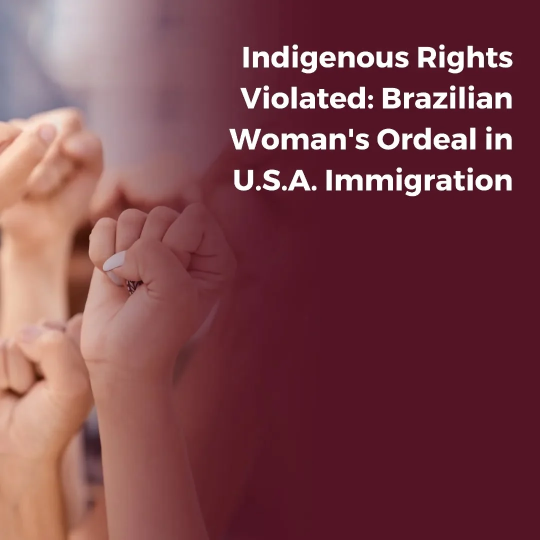 According to this news, as an indigenous immigrant in the United States, the Brazilian…