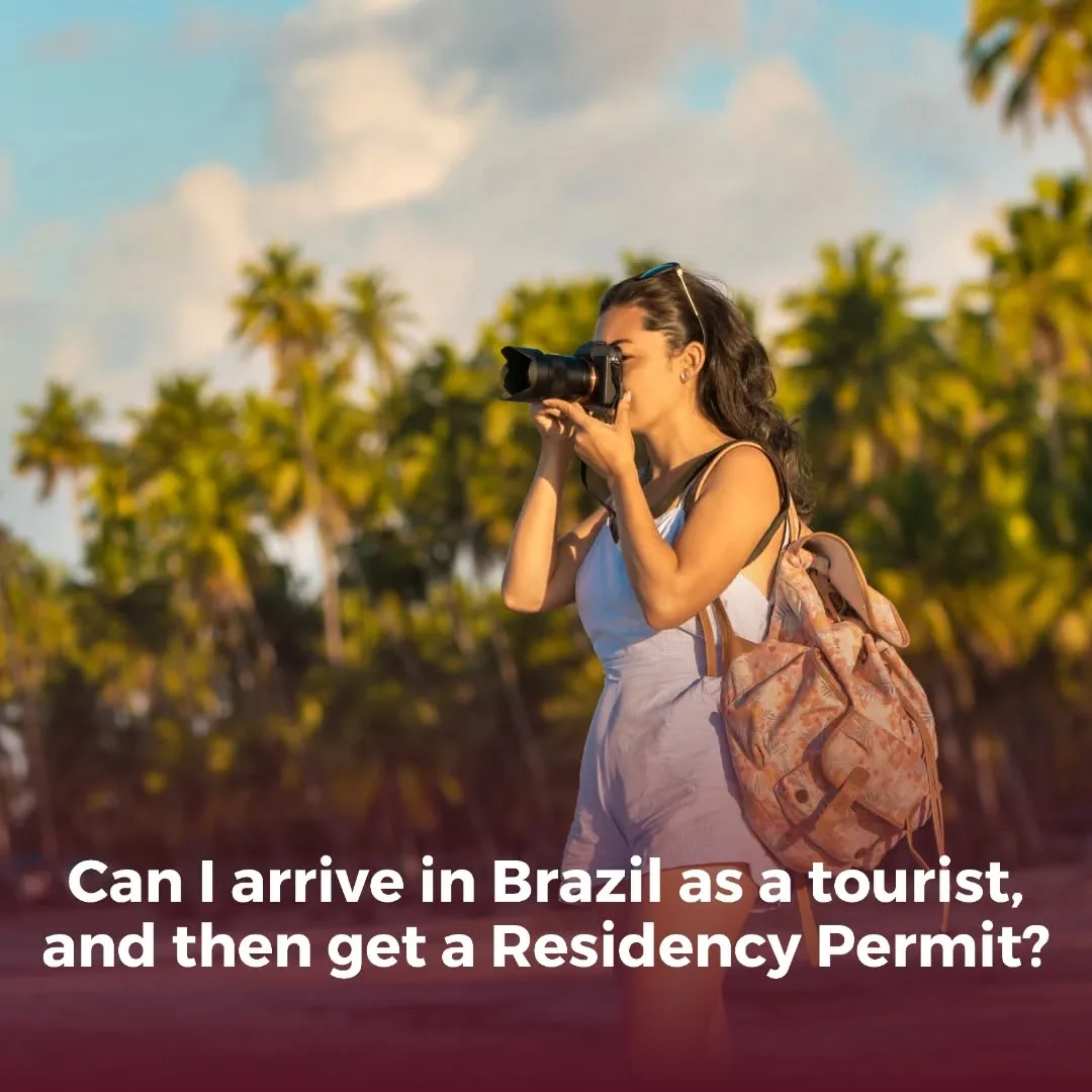 Arriving in Brazil as a tourist and subsequently obtaining a residency permit is a…